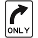 Right Turn Only Sign - 600x800mm (R2-14AR) - Car Parks and Roads